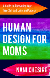 “Human Design for Moms”