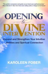 “Opening to Divine Intervention”